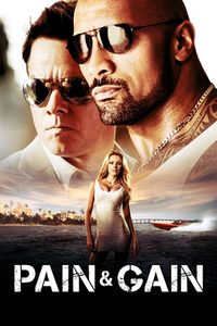 Pain & Gain poster